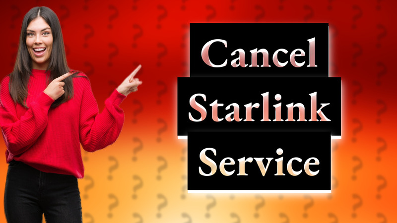 Cancel Starlink Service