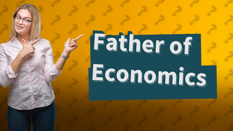 Father of Economics