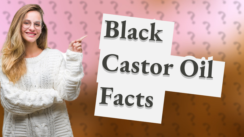 Black Castor Oil Facts