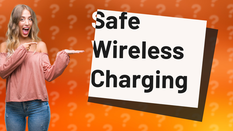 Safe Wireless Charging