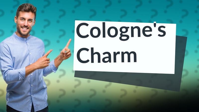 Cologne's Charm