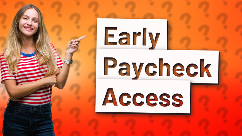 Early Paycheck Access