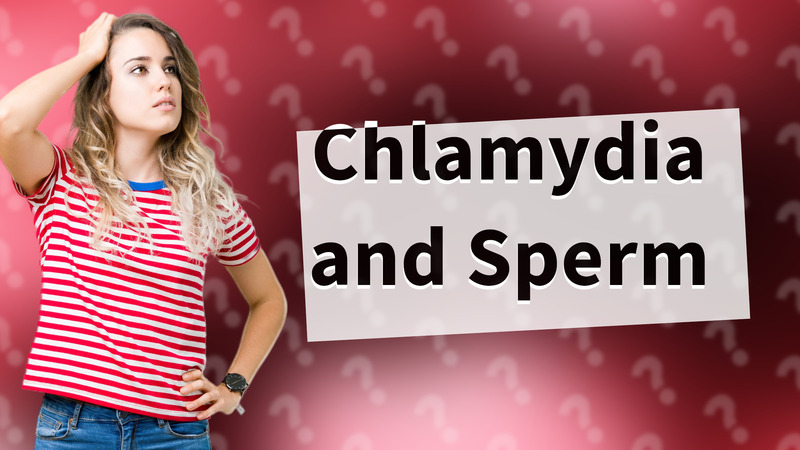 Chlamydia and Sperm