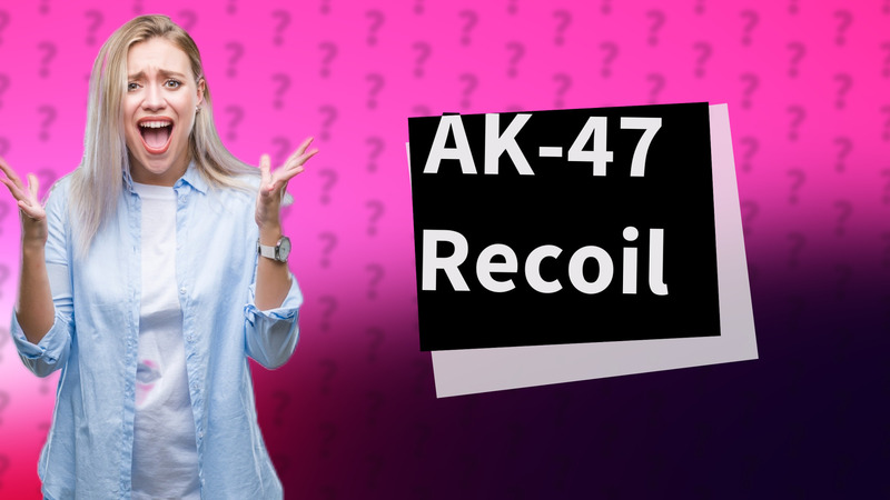 AK-47 Recoil