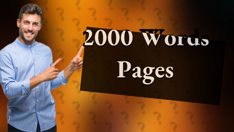 2000 Words Pages