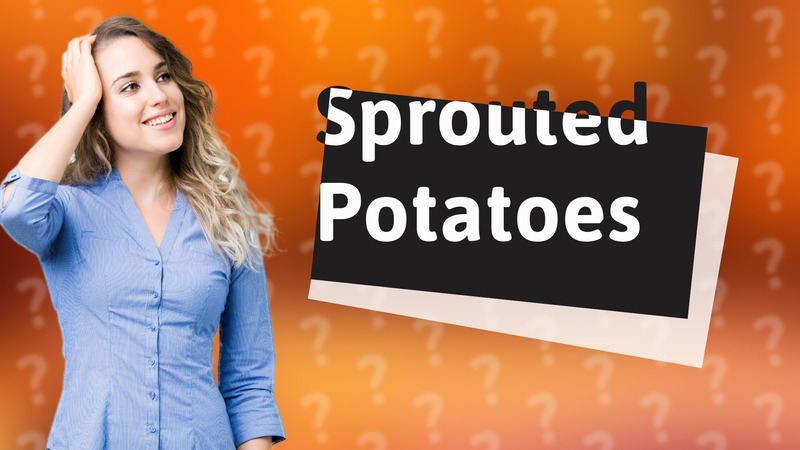 Sprouted Potatoes