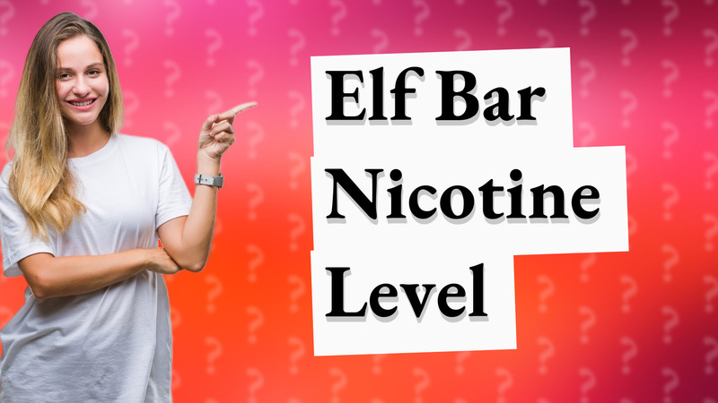 Elf Bar Nicotine Level