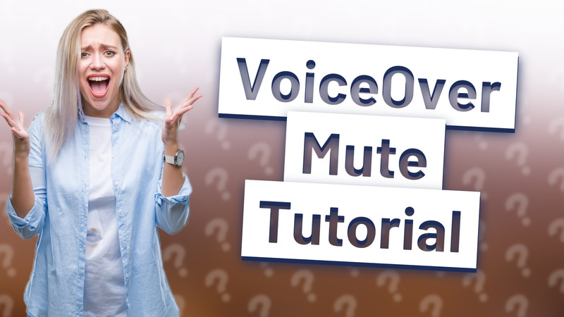 VoiceOver Mute Tutorial