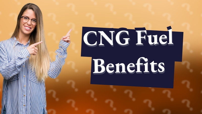 CNG Fuel Benefits