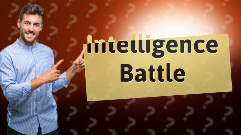 Intelligence Battle