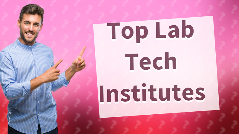 Top Lab Tech Institutes