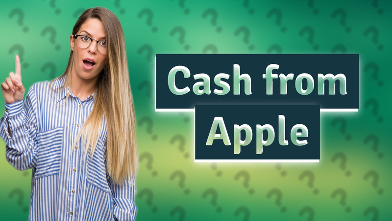 Cash from Apple