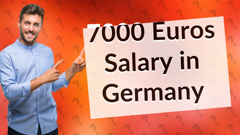 7000 Euros Salary in Germany