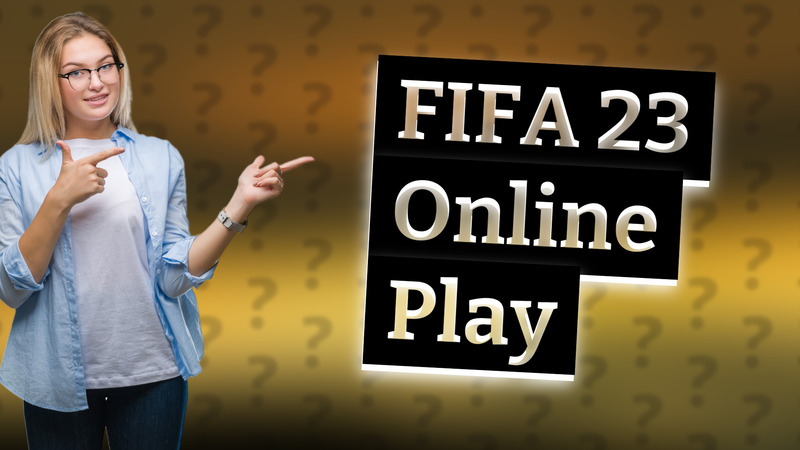 FIFA 23 Online Play