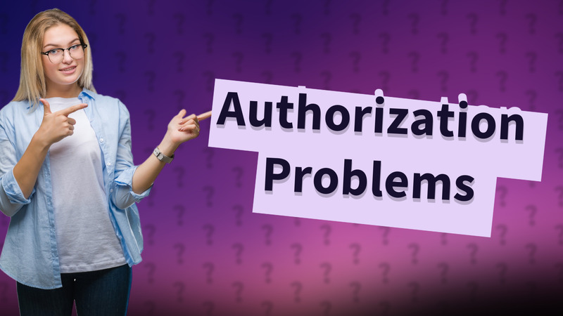 Authorization Problems