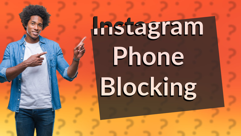 Instagram Phone Blocking