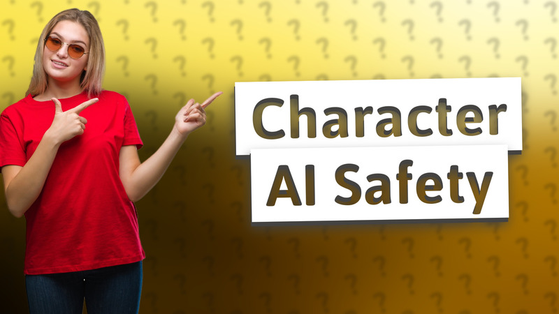 Character AI Safety