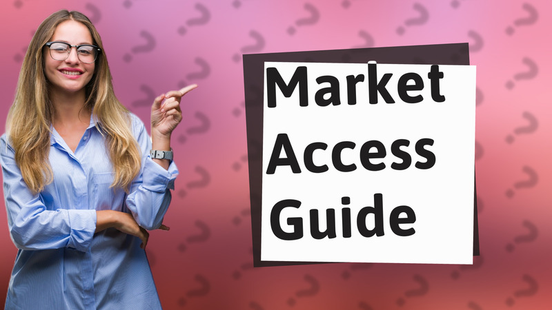 Market Access Guide