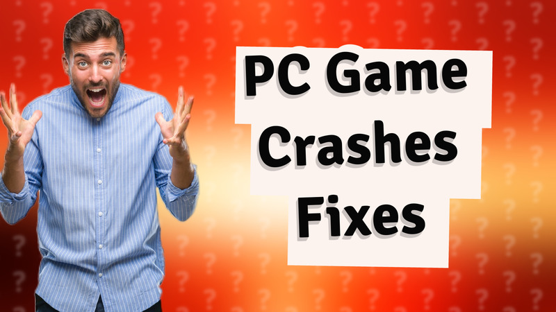 PC Game Crashes Fixes