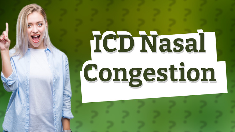 ICD Nasal Congestion