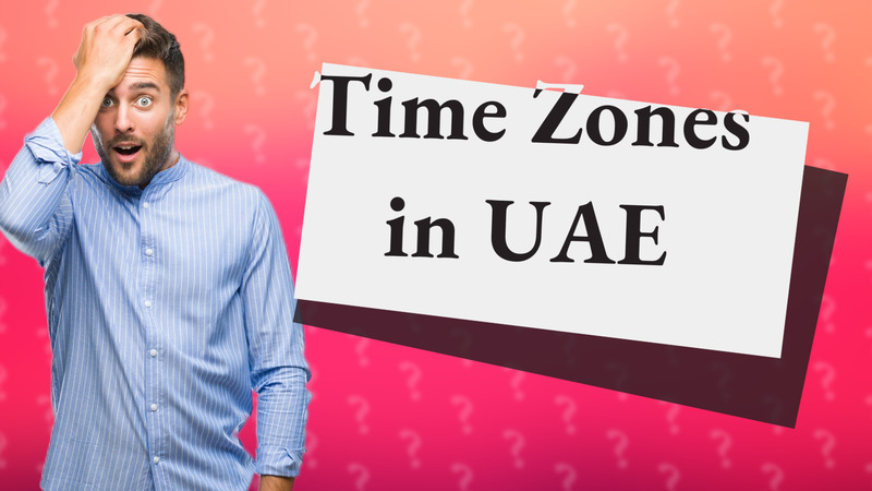 Time Zones in UAE