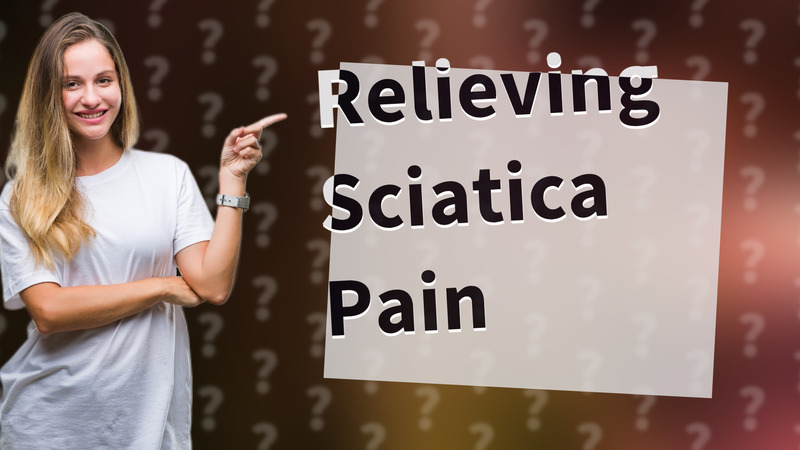 Relieving Sciatica Pain
