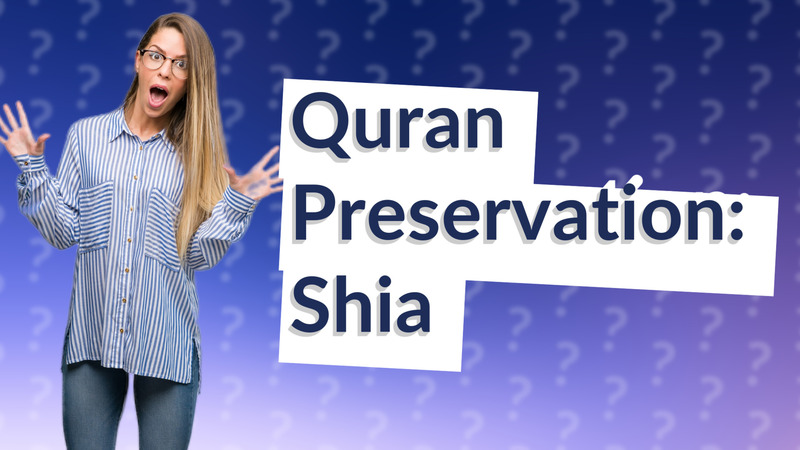 Quran Preservation: Shia