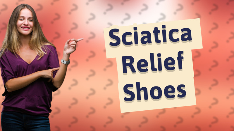 Sciatica Relief Shoes