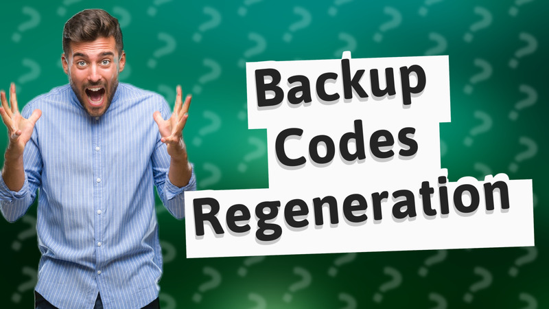 Backup Codes Regeneration