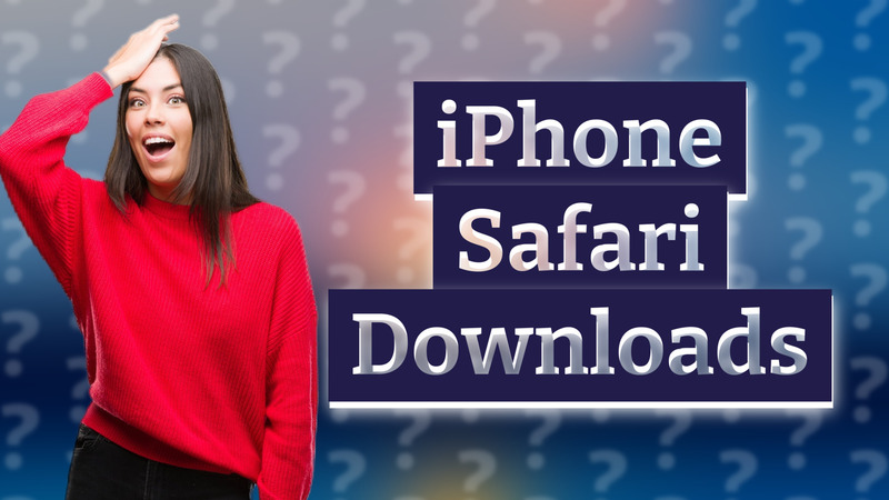 iPhone Safari Downloads