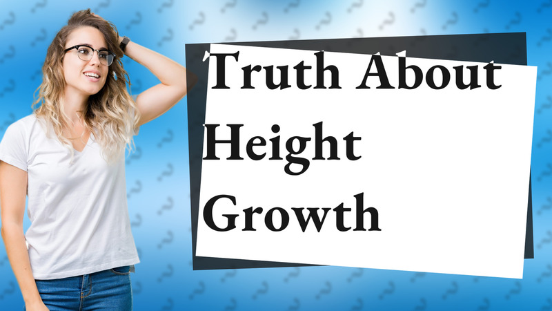 Truth About Height Growth