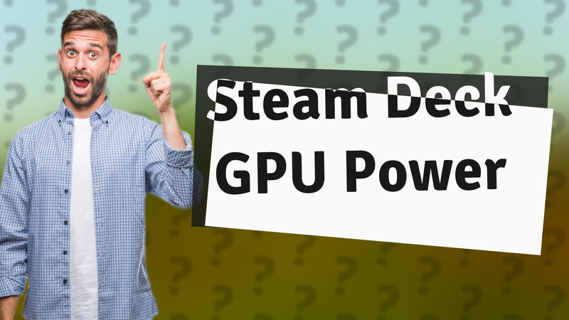 Steam Deck GPU Power