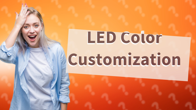 LED Color Customization