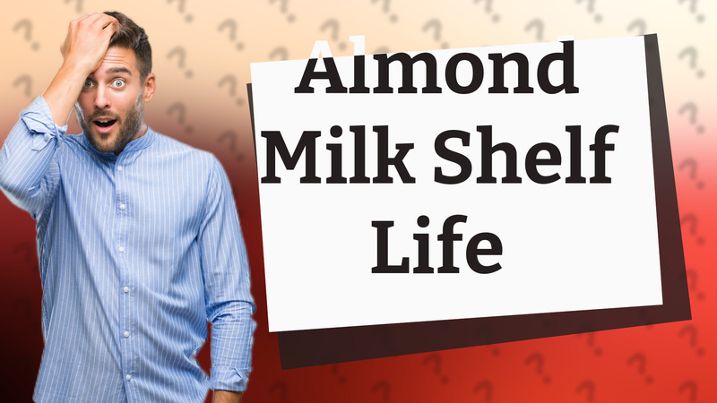 Almond Milk Shelf Life