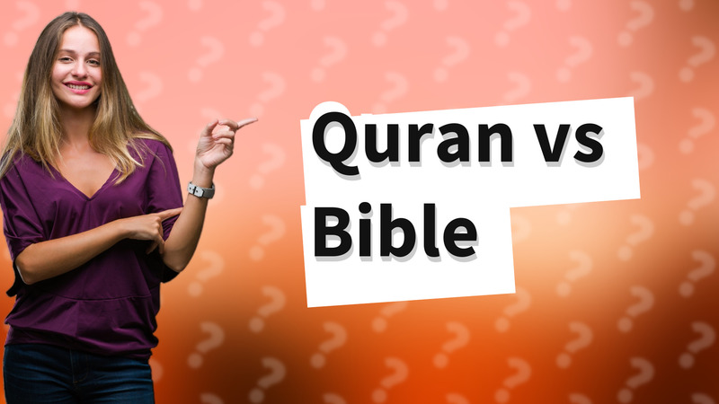 Quran vs Bible