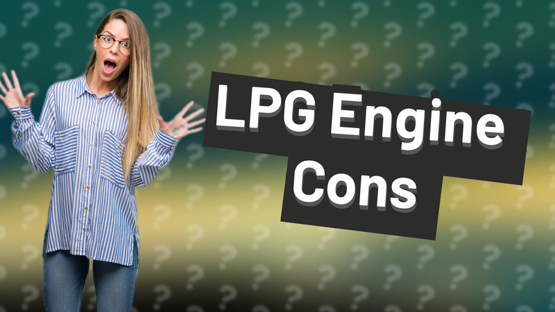 LPG Engine Cons