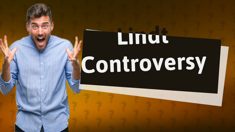 Lindt Controversy