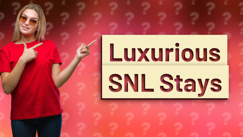 Luxurious SNL Stays