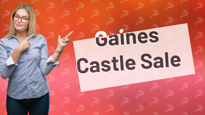 Gaines Castle Sale