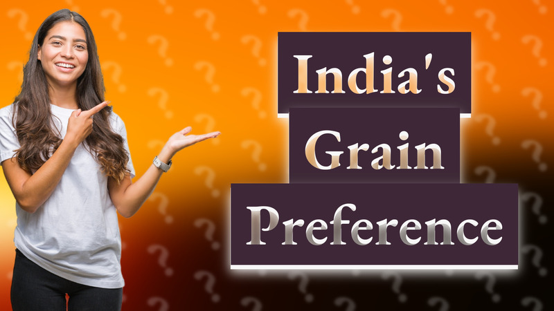 India's Grain Preference