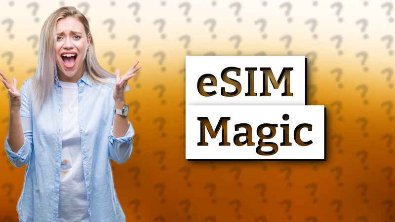 eSIM Magic