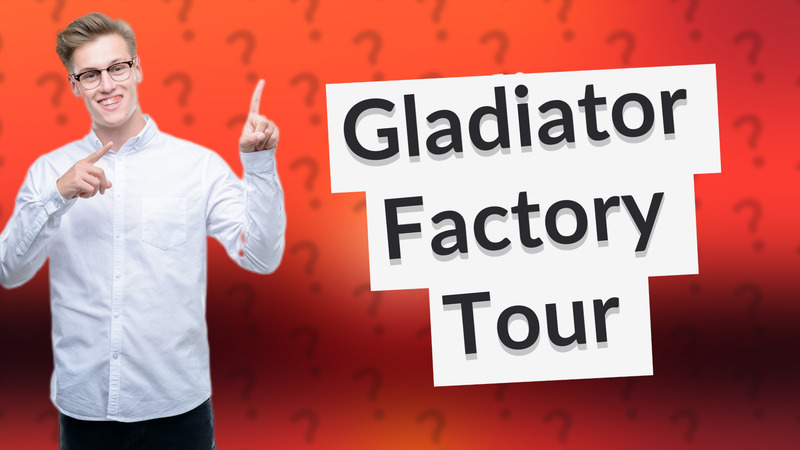 Gladiator Factory Tour