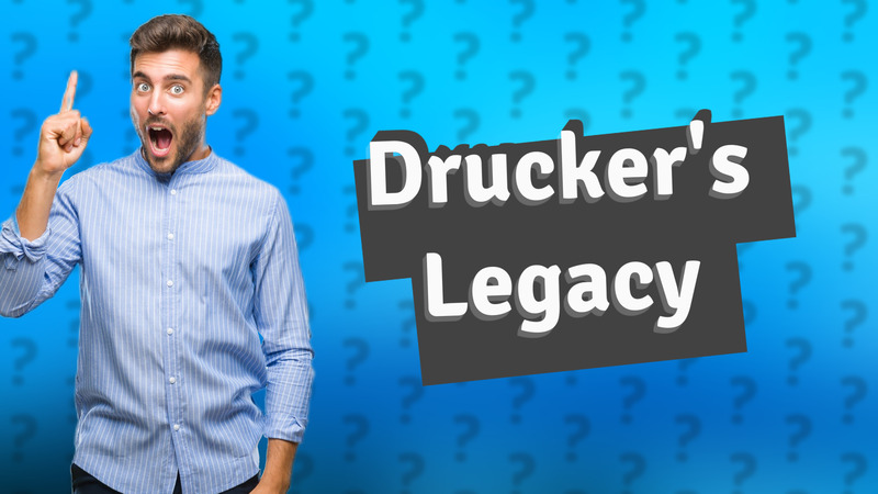 Drucker's Legacy