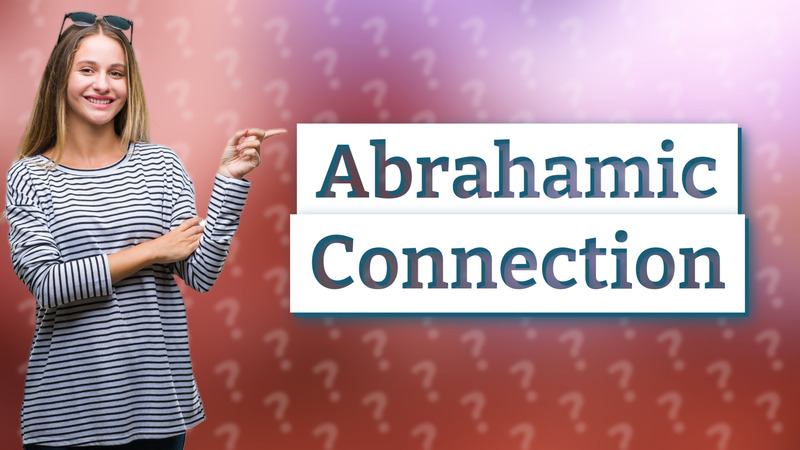 Abrahamic Connection