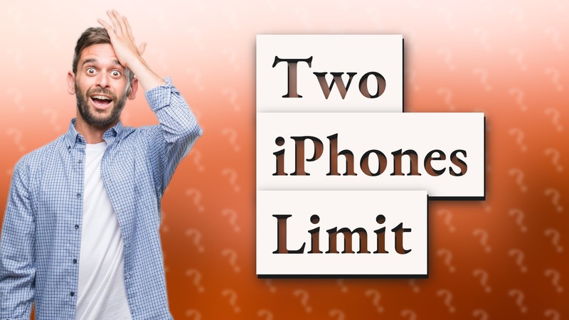 Two iPhones Limit