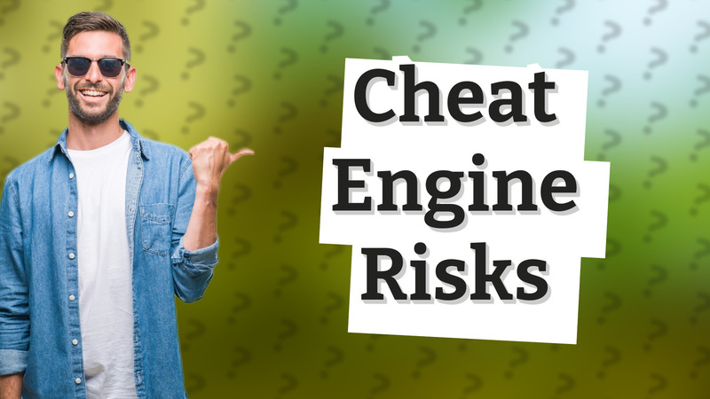 Cheat Engine Risks
