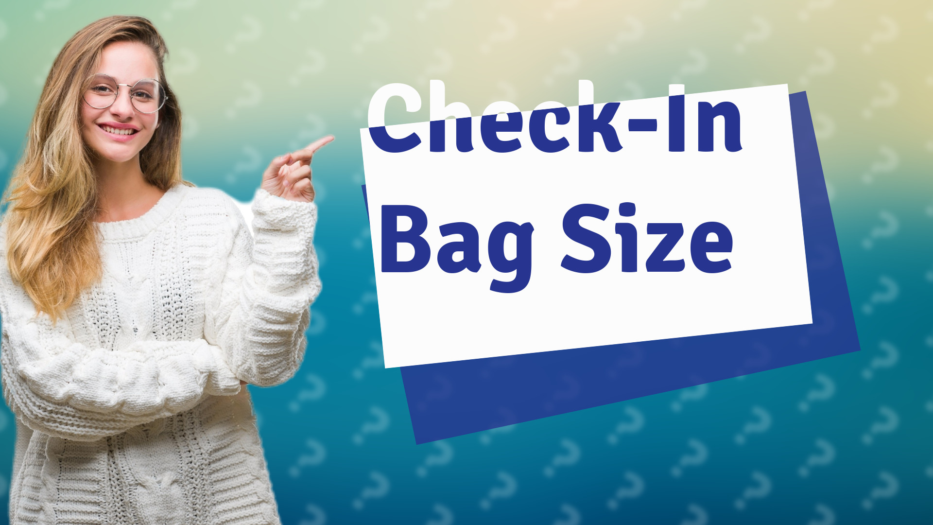 Check-In Bag Size