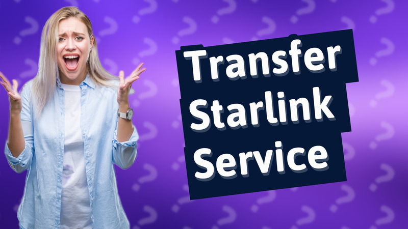 Transfer Starlink Service