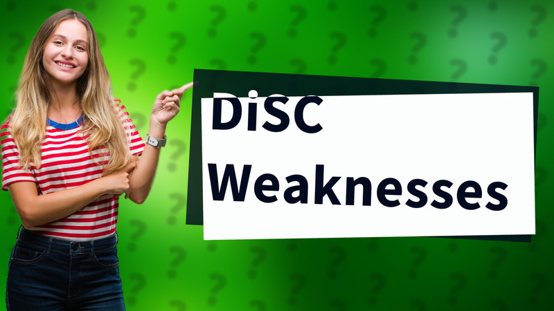 DiSC Weaknesses
