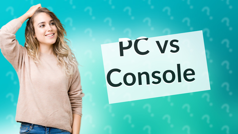 PC vs Console